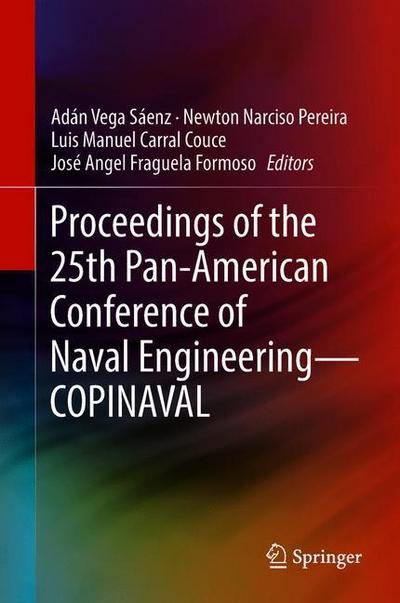 Proceedings of the 25th Pan-American Conference of Naval Engineering¿COPINAVAL