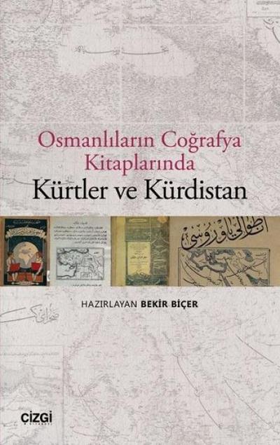 Osmanlilarin Cografya Kitaplarinda Kürtler ve Kürdistan