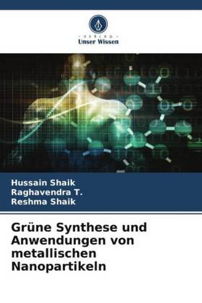 Grüne Synthese und Anwendungen von metallischen Nanopartikeln