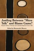Jostling Between "Mere Talk" & Blame Game?