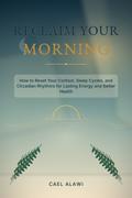 Reclaim Your Morning