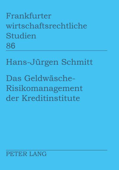 Das Geldwäsche-Risikomanagement der Kreditinstitute