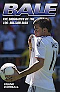 Bale - The Biography of the 100 Million Man