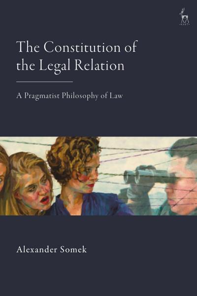 The Constitution of the Legal Relation