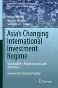 Asia’s Changing International Investment Reg