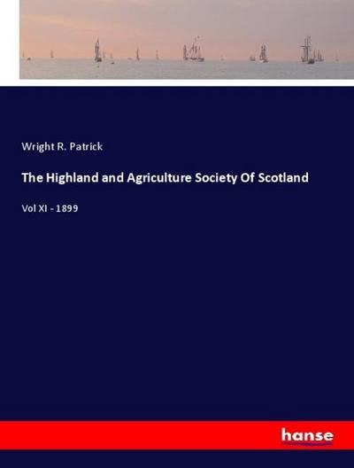 The Highland and Agriculture Society Of Scotland