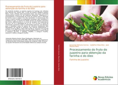 Processamento do fruto do juazeiro para obtenção da farinha e do óleo