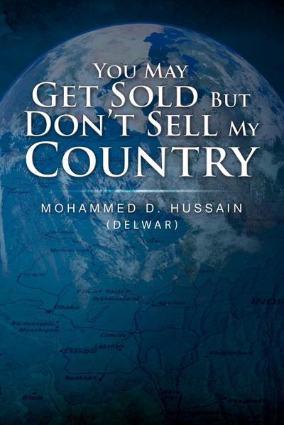 You May Get Sold But Don’t Sell My Country