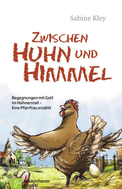 Zwischen Huhn und Himmel