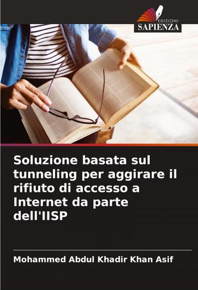Soluzione basata sul tunneling per aggirare il rifiuto di accesso a Internet da parte dell’IISP