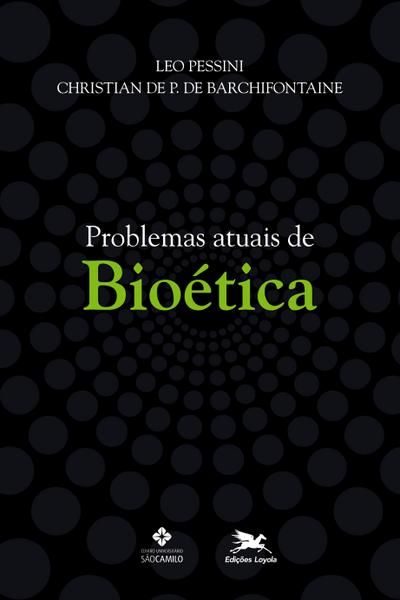 Problemas atuais de bioética