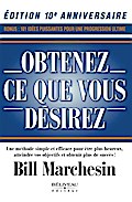 Obtenez ce que vous desirez - Edition 10e anniversaire