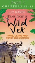 Tales from a Wild Vet: Part 3 of 3