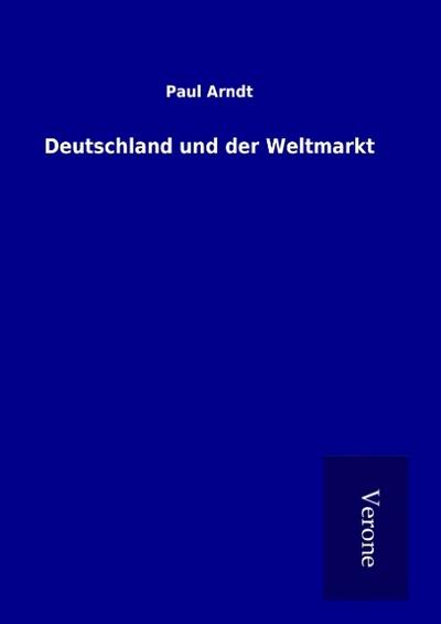 Deutschland und der Weltmarkt
