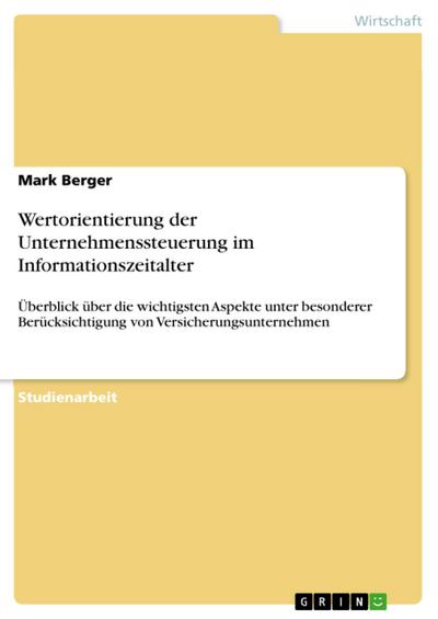 Wertorientierung der Unternehmenssteuerung im Informationszeitalter