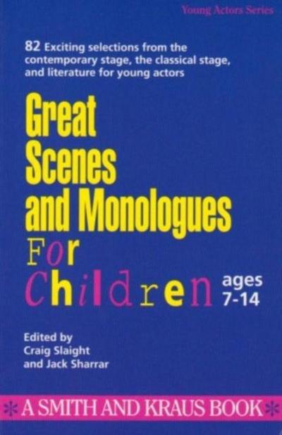 Slaight, C: Great Scenes and Monologues for Children