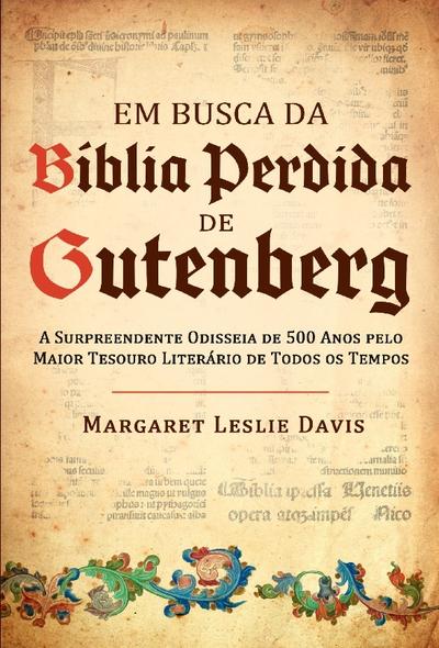 EM BUSCA DA BIBLIA PERDIDA DE GUTENBERG