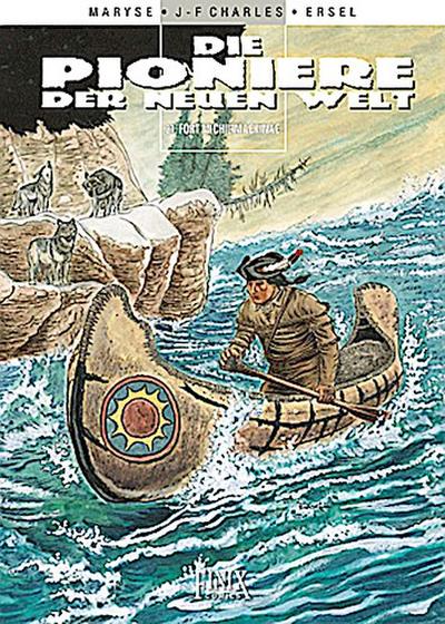 Die Pioniere der neuen Welt 21 - Fort Michilimackinac