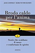 Brodo caldo per l’anima: 1