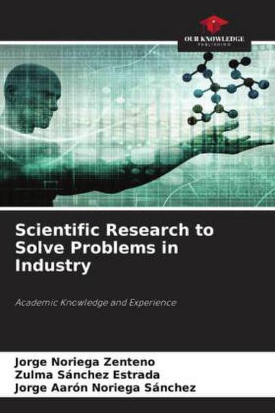 Scientific Research to Solve Problems in Industry