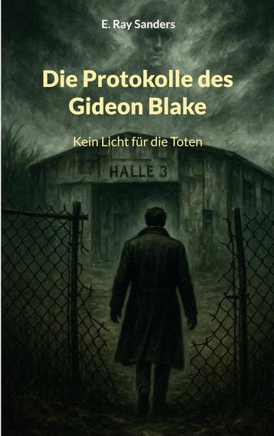 Die Protokolle des Gideon Blake