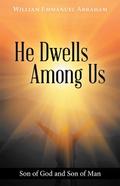 He Dwells Among Us