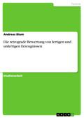 Die retrograde Bewertung von fertigen und unfertigen Erzeugnissen
