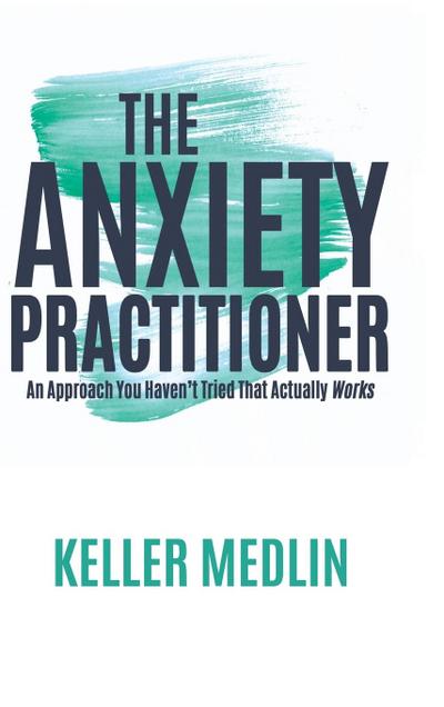 The Anxiety Practitioner
