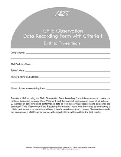 Assessment, Evaluation, and Programming System for Infants and Children (Aeps(r)), Child Observation Data Recording Form I