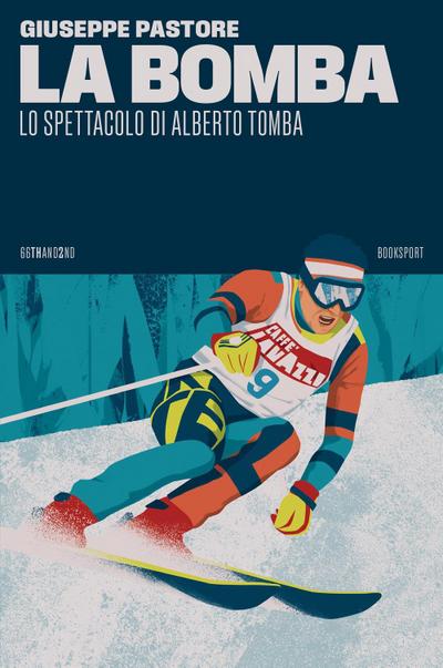 La bomba. Lo spettacolo di Alberto Tomba