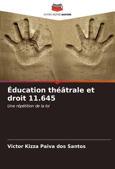Éducation théâtrale et droit 11.645