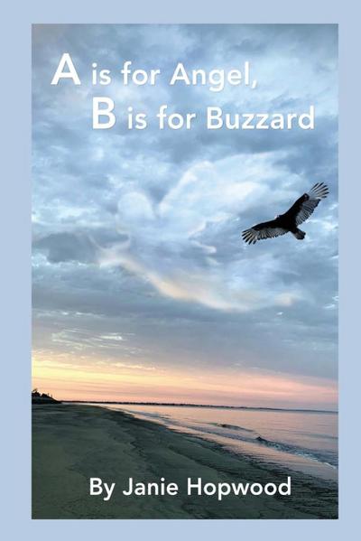 A is for Angel,  B is for Buzzard