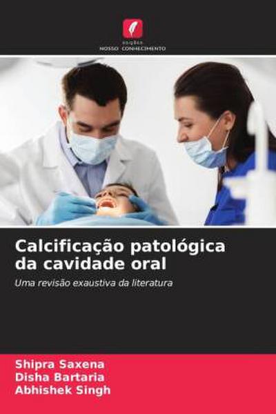 Calcificação patológica da cavidade oral