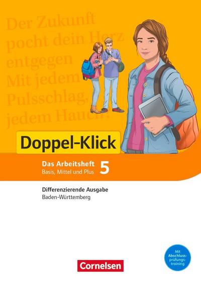 Doppel-Klick Band 5: 9. Schuljahr - Differenzierende Ausgabe Baden-Württemberg - Arbeitsheft mit Lösungen