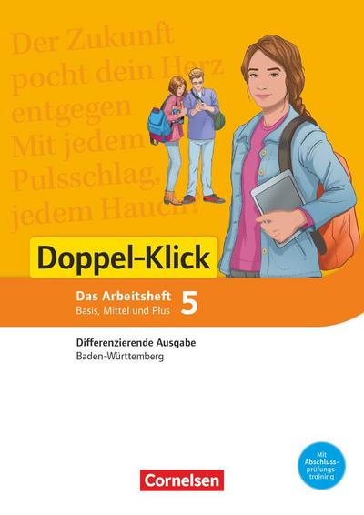 Doppel-Klick Band 5: 9. Schuljahr - Differenzierende Ausgabe Baden-Württemberg - Arbeitsheft mit Lösungen