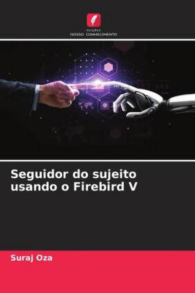 Seguidor do sujeito usando o Firebird V