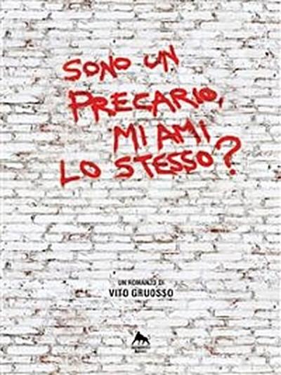 Sono un precario, mi ami lo stesso?