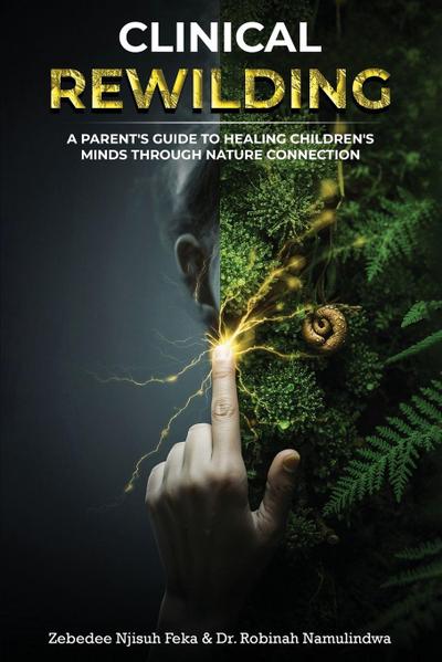 Clinical Rewilding