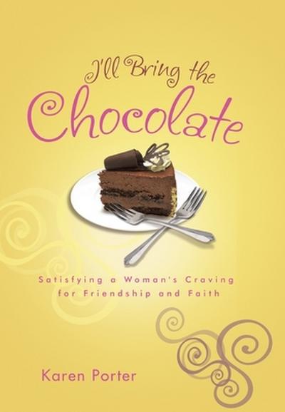 I’ll Bring the Chocolate