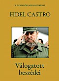 Fidel Castro válogatott beszédei