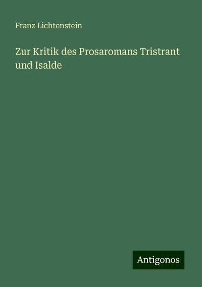 Zur Kritik des Prosaromans Tristrant und Isalde