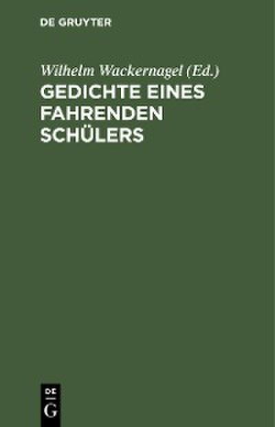 Gedichte eines fahrenden Schülers