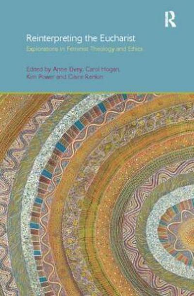 Reinterpreting the Eucharist