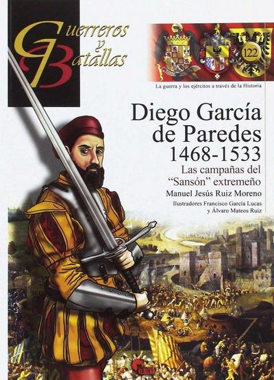Diego García de Paredes, 1486-1533 : las campañas del "Sansón" extremeño