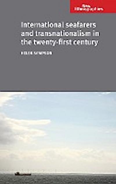 International seafarers and transnationalism in the twenty-first century