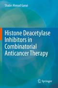 Histone Deacetylase Inhibitors in Combinatorial An