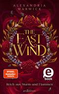 The East Wind – Reich aus Sturm und Flammen (The Four Winds 4)