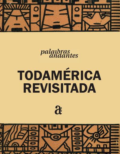 Todamérica Revisitada