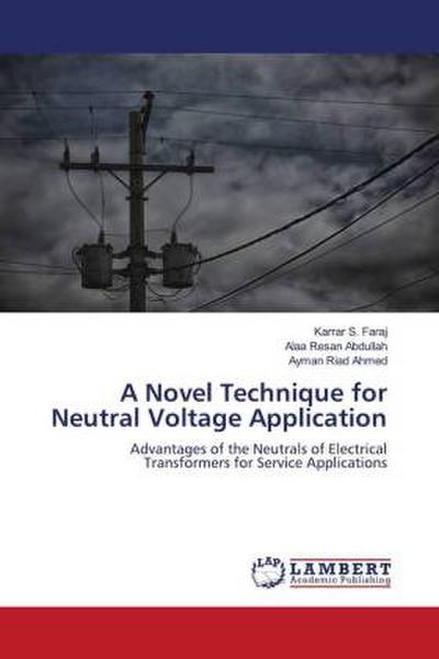 A Novel Technique for Neutral Voltage Application