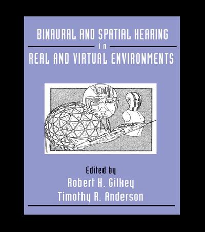 Binaural and Spatial Hearing in Real and Virtual Environments